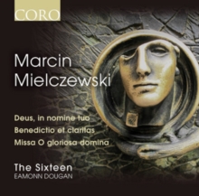 Marcin Mielczewski: Deus, in Nomine Tuo/...