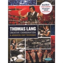 Thomas Lang: Creative Coordination and Advanced Foot Technique, DVD DVD Thomas Lang: Creative Coordination and Advanced Foot Technique, DVD DVD