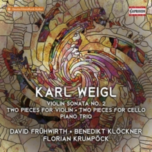 Karl Weigl: Violin Sonata No. 2/Two Pieces For Violin/..