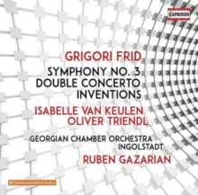 Grigori Frid: Symphony No. 3/Double Concerto/Inventions