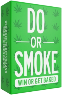 Do or Drink : Or Smoke Game