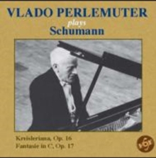 Vlado Perlemuter Plays Schumann