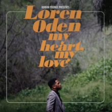 Adrian Younge Presents Loren Oden: My Heart, My Love