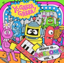 Yo Gabba Gabba!: Music Is... Awesome!