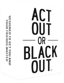 Do or Drink : Act Out or Blackout Game