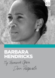 Barbara Hendricks: My Favourite Opera - 'Don Pasquale', DVD DVD Barbara Hendricks: My Favourite Opera - 'Don Pasquale', DVD DVD