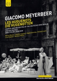 Les Huguenots: Deutsche Oper Berlin (Soltesz)