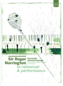 Sir Roger Norrington: In Rehearsal And Performance