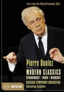 Pierre Boulez: Conducts Modern Classics (Chicago Symphony)