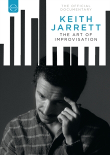 Keith Jarrett: The Art of Improvisation