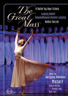 The Great Mass: Leipzig Ballet