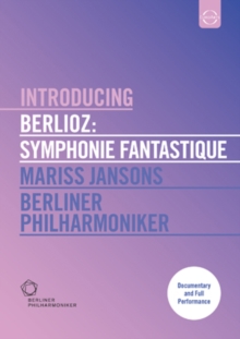 Berlioz: Introducing - Symphonie Fantastique (Jansons), DVD DVD Berlioz: Introducing - Symphonie Fantastique (Jansons), DVD DVD