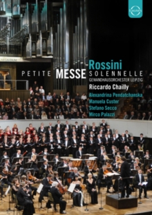 Rossini: Petite Messe Solennelle - Gewandhaus (Chailly)