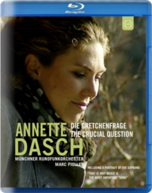 Annette Dasch: The Crucial Question