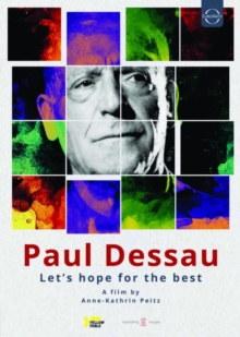 Paul Dessau: Let's Hope For The Best