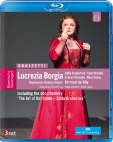 Lucrezia Borgia: Bayerische Staatsoper (Bertrand De Billy)