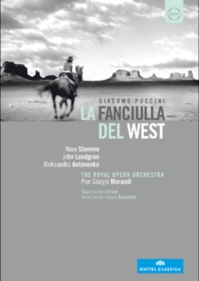 La Fanciulla Del West: Royal Swedish Opera House (Morandi), DVD DVD La Fanciulla Del West: Royal Swedish Opera House (Morandi), DVD DVD