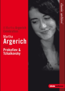 Martha Argerich Plays Prokofiev And Tchaikovsky