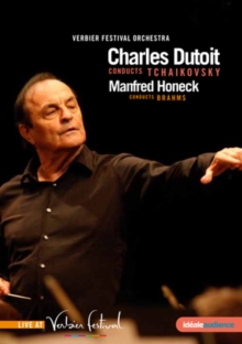 Charles Dutoit/Manfred Honeck: Live at Verbier Festival, DVD DVD Charles Dutoit/Manfred Honeck: Live at Verbier Festival, DVD DVD