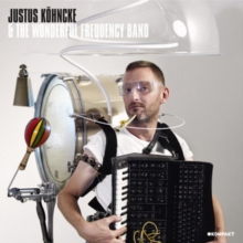 Justus Kohncke & The Wonderful Frequency Band