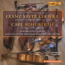 Gebel: Double String Quintet/Schuberth: String Octet