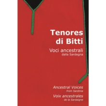 Tenores Di Bitti: Voci Ancestrali Dalla Sardegna, DVD DVD Tenores Di Bitti: Voci Ancestrali Dalla Sardegna, DVD DVD