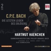 C.P.E. Bach: Die Letzten Leiden Des Erlsers