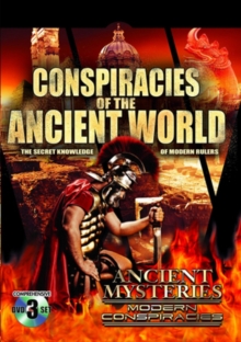 Conspiracies of the Ancient World: Secret Knowledge of Modern..., DVD DVD Conspiracies of the Ancient World: Secret Knowledge of Modern..., DVD DVD