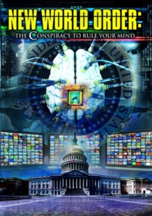 New World Order: The Conspiracy to Rule Your Mind, DVD DVD New World Order: The Conspiracy to Rule Your Mind, DVD DVD