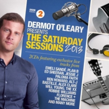 Dermot O'Leary Presents the Saturday Sessions 2013, CD / Album Cd Dermot O'Leary Presents the Saturday Sessions 2013, CD / Album Cd