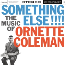 Something Else!!!! The Music of Ornette Coleman