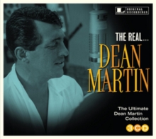 The Real… Dean Martin (The Ultimate Dean Martin Collection)