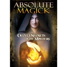 Absolute Magick - Occult Secrets of the Masters, DVD DVD Absolute Magick - Occult Secrets of the Masters, DVD DVD