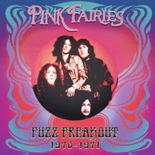 Fuzz Freakout 1970-1971