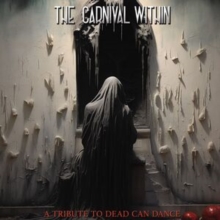 The Carnival Within: A Tribute to Dead Can Dance