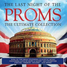 The Last Night Of The Proms: The Ultimate Collection