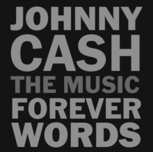 Johnny Cash: Forever Words