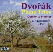 Dvorak: Piano Trios 'Dumky' & F Minor