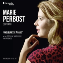 Marie Perbost: Une Jeunesse Paris - Harmonia Nova #7