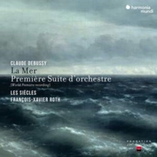 Claude Debussy: La Mer/Premire Suite D'orchestre