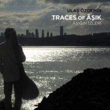 Traces of Asik: Asigin Izleri