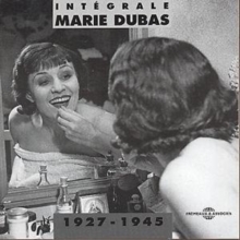 Intégrale Marie Dubas 1927-1945