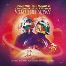 Around the World: A Daft Punk Tribute