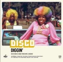 Disco Diggin': Disco Music Gems From Vinyl Diggers