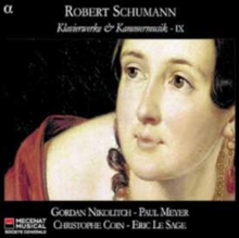 Robert Schumann: Klavierwerke & Kammermusik, IX