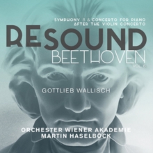 Re-Sound Beethoven, Vol. 6: Symphony 8 & Concerto For Piano After The Violin Concerto