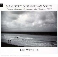 Dances, Songs And Psalms Of Flanders (Les Witches)