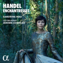 Sandrine Piau: Handel Enchantresses