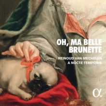 Alpha Classics Oh, Ma Belle Brunette