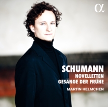 Alpha Schumann, Novelletten/Gesnge Der Frhe